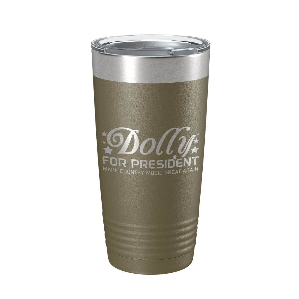 Dolly For President Tumbler Travel Mug Insulated Laser Engraved Parton Gift Coffee Cup 20 oz
