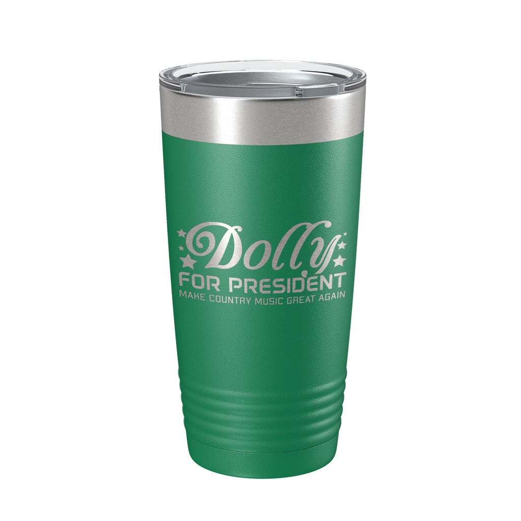 Dolly For President Tumbler Travel Mug Insulated Laser Engraved Parton Gift Coffee Cup 20 oz
