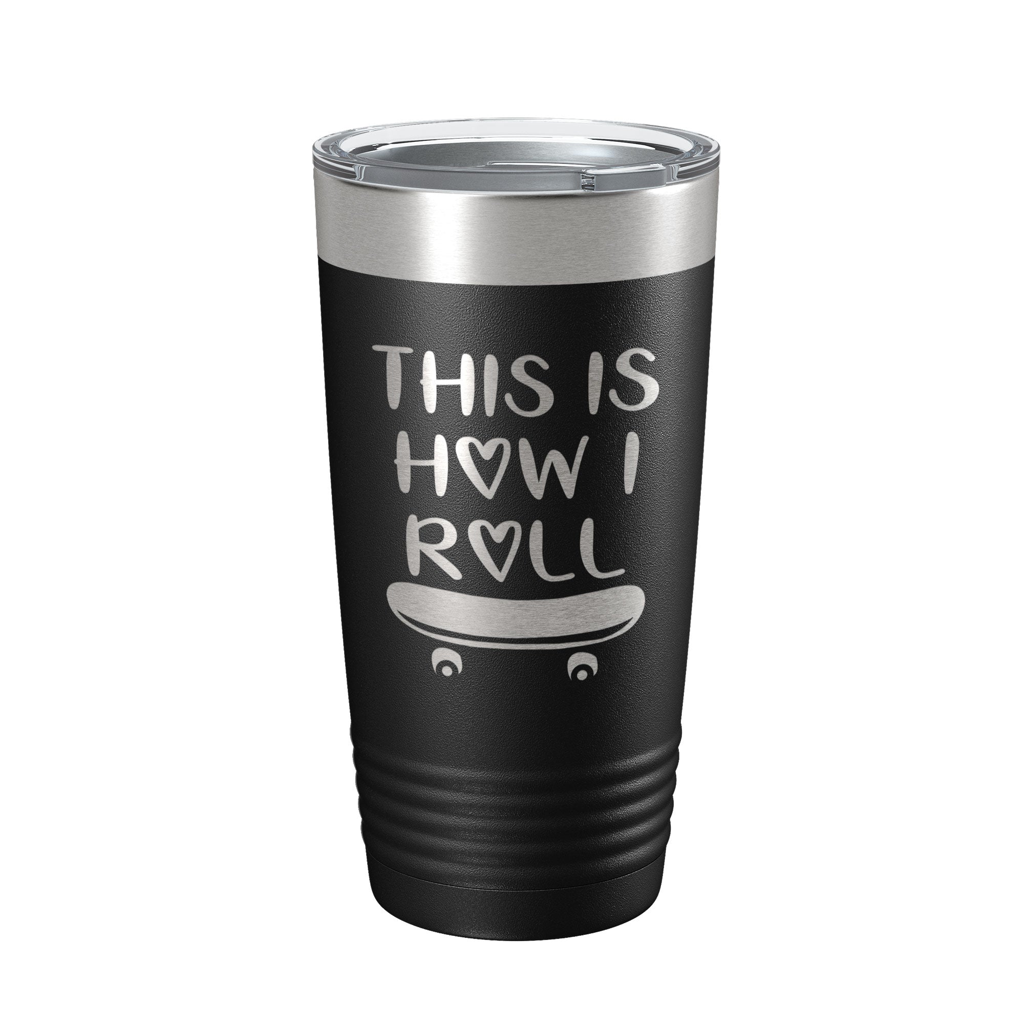 Skateboarding Tumbler This Is How I Roll Travel Mug Gift Insulated Laser Engraved Coffee Cup Skater 20 oz